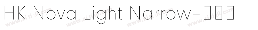 HK Nova Light Narrow字体转换 HK Nova Light Narrow字体转换
